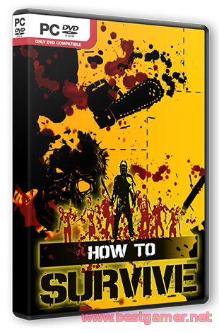 How To Survive - Storm Warning Edition (2013) PC &#124; RePack