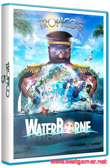 Tropico 5: Waterborne (MULTI6) Repack от R.G.BestGamer.net