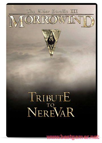 The Elder Scrolls III: Morrowind - Tribute to Nerevar (2015) PC &#124; Repack