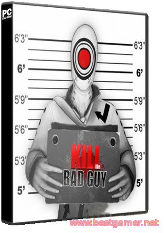 Kill The Bad Guy (2014) PC &#124; RePack от R.G. Games