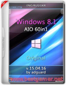 Windows 8.1 with Update AIO 60in1 adguard v15.04.16 (x86-x64) (2015) [Multi/Rus]