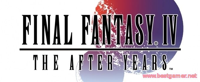 Final Fantasy IV: The After Years - 3D-ремейк игры выйдет в Steam 12-го мая