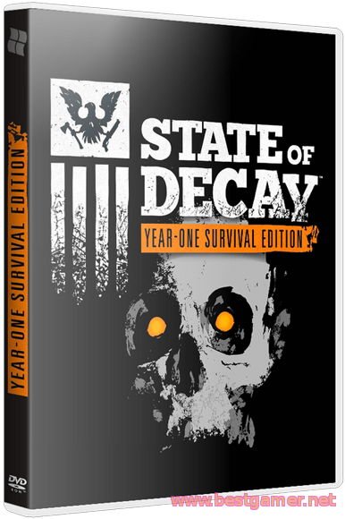 State of Decay: Year One Survival Edition [Update 1] (2015) PC | RePack от R.G. Revenants