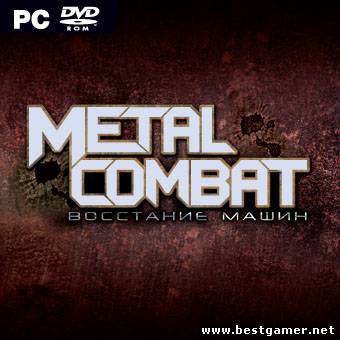 Metal Combat: Восстание машин