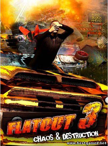 FlatOut 3: Chaos & Destruction (Team6 Game Studios) (2011) (ENG) [Steam-Rip]