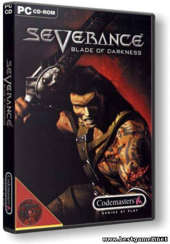 Severance: Blade of Darkness / Лезвие Тьмы: Разрыв [ENG + RUS] [Фаргус] [Сборка]