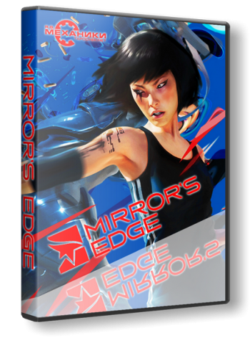 Mirror&#39;s Edge - Reflected Edition + DLC Bonus (2009) PC &#124; RePack от R.G. Механики