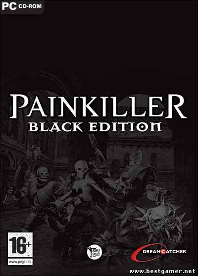 Painkiller: Black Edition (DreamCatcher Interactive) (ENG) [L]