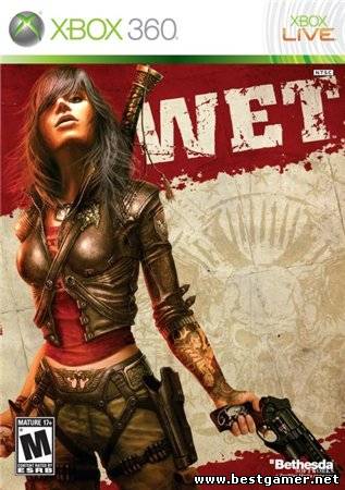 (Xbox 360) WET [2009, Шутер, приключения, экшн, русский]