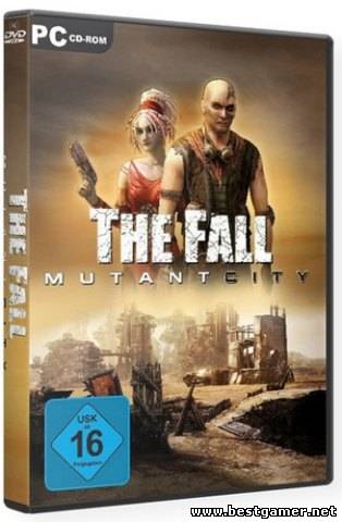 The Fall: Mutant City (2011) PC &#124; RePack от R.G. BoxPack