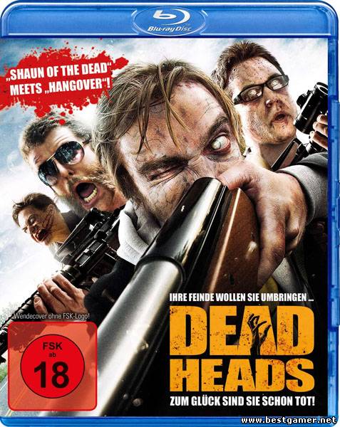 Мёртвоголовые / Deadheads (2011) HDRip