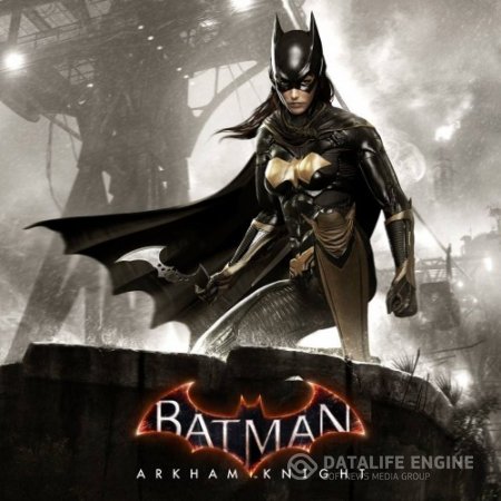 Batgirl: A Matter of Family - дата выхода и цена нового DLC для Batman: Arkham Knight