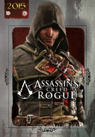 Assassin’s Creed Rogue / Assassin's Creed Изгой (2015) [Ru/En] (1.1.0./dlc) Repack