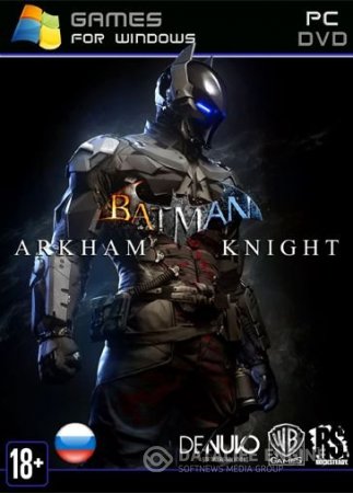 Batman: Arkham Knight (2015) [Ru/En] (1.0.4.5/dlc) RePack