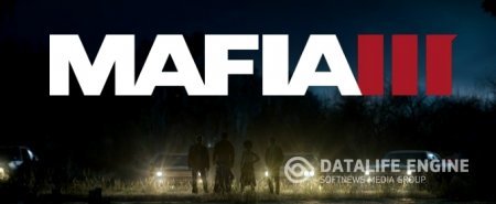 Мировой анонсирующий трейлер Mafia III