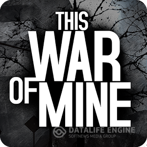 This War of Mine - 1.1.0 (2015)
