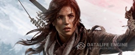 Rise of the Tomb Raider - опубликована новая демонстрация игры