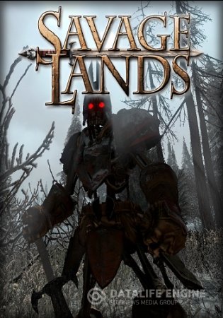 Savage Lands / Дикие Земли [L] [ENG] (2015) (v.0.7.0 Build 17863)