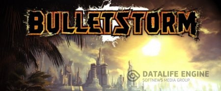 Bulletstorm 2 в разработке