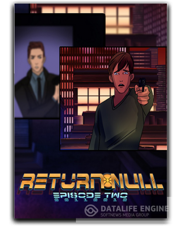 Return NULL - Episode 1 and 2 (2015) PC | Лицензия