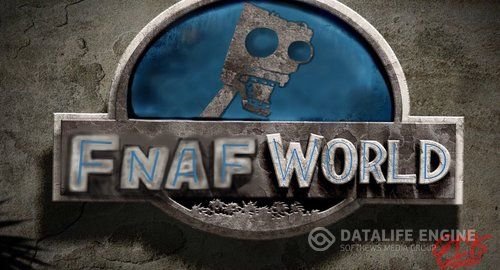 FNaF World [2016|Eng]