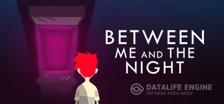 Between Me and The Night [2016|Rus|Eng]