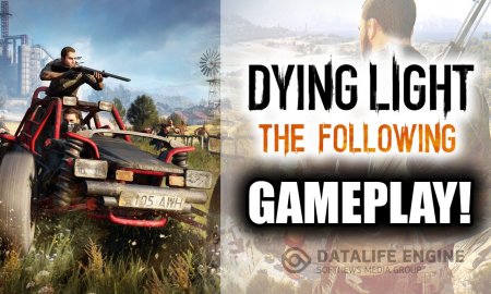 Сюжетный трейлер Dying Light The Following