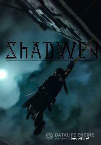 Shadwen [2016, ENG, DEMO] 3DM