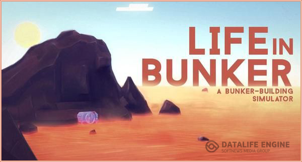 Life in Bunker (2016) PC | Лицензия