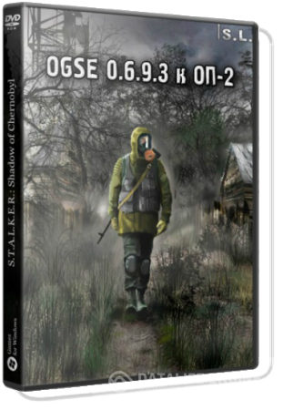 S.T.A.L.K.E.R.: Shadow of Chernobyl - OGSE 0.6.9.3 к ОП-2 (GSC Game World) (RUS) [Repack] От SeregA-Lus