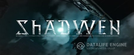 Shadwen - информация, дата выхода и новый трейлер