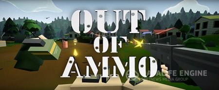 Out of Ammo - новая игра от создателя DayZ