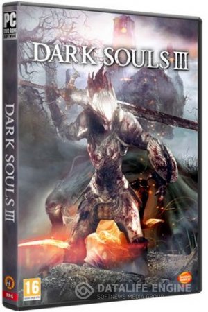 Dark Souls 3: Deluxe Edition [v 1.04] (2016) PC | RePack от SEYTER