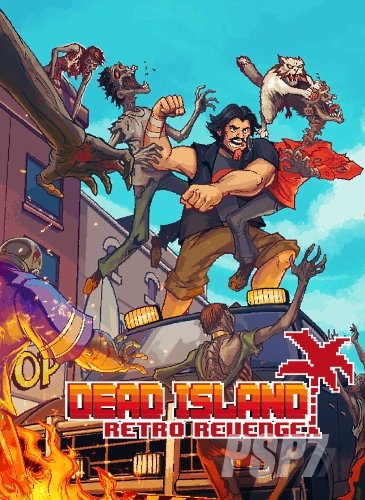 Dead Island: Retro Revenge (2016) PC | Лицензия