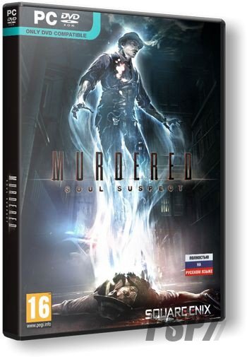 Murdered Soul Suspect [2014, RUS, RePack] от xatab