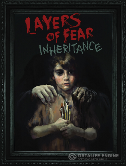 Layers of Fear: Inheritance (2016) PC | Лицензия