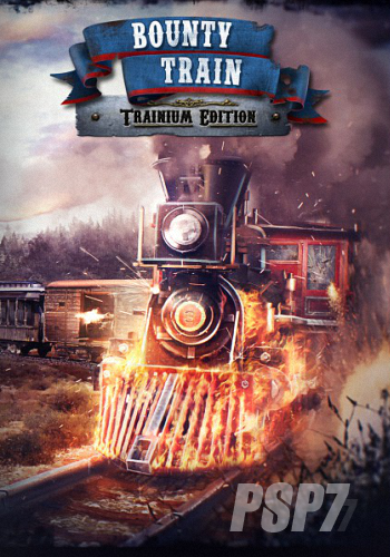 Bounty Train - Trainium Edition (2016) PC | Лицензия