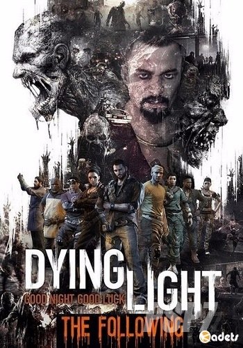 Dying Light: The Following - Enhanced Edition [v.1.12.0] (2015) PC | Патч