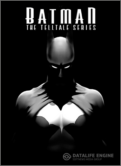 Batman: The Telltale Series - Episode 1-2 [v.2016.8.5.45] (2016) PC | RePack