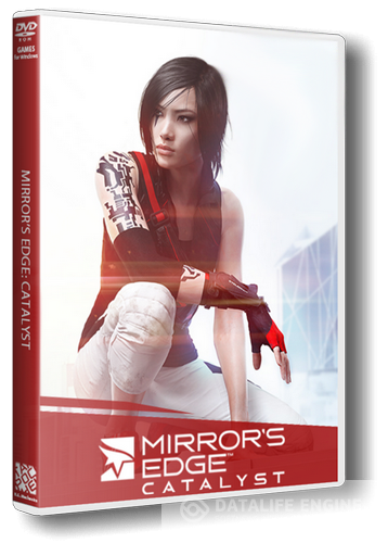 Mirror’s Edge - Catalyst [v 1.0.3.47248 u2] (2016) PC | RePack от =nemos=