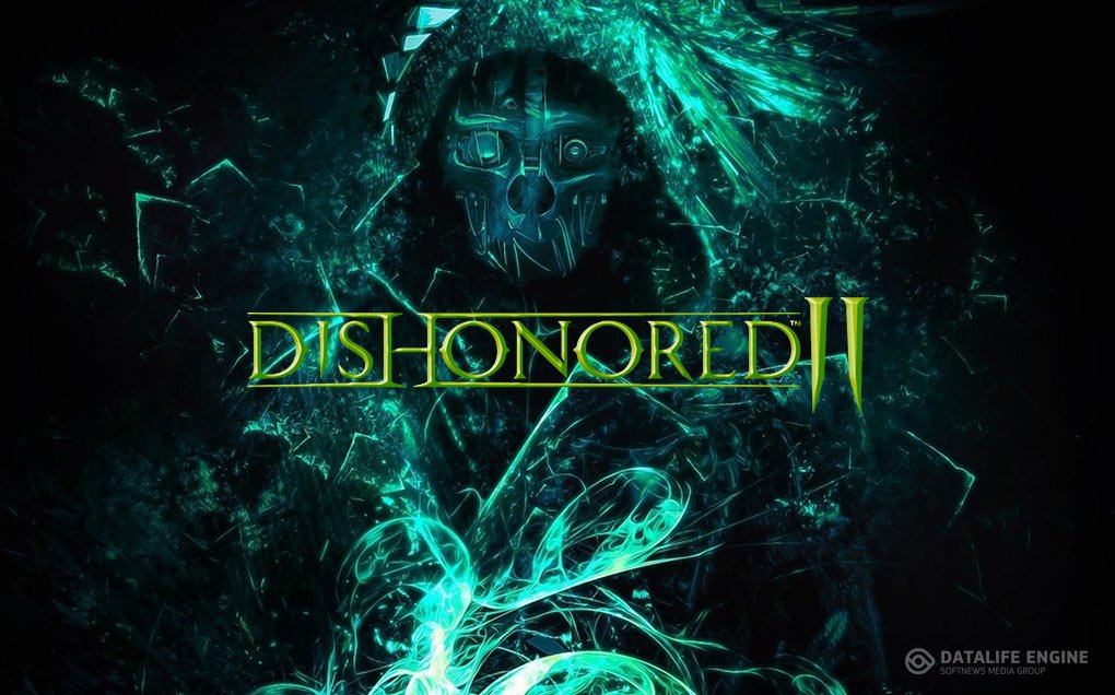 Dishonored 2 -первые впечатления