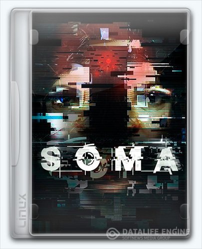 (Linux) SOMA (2015) [Ru/Multi] (1.10) License GOG