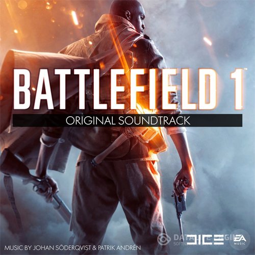 OST - Battlefield 1 (Johan S?derqvist & Patrik Andr?n) [Original Soundtrack] (2016) MP3