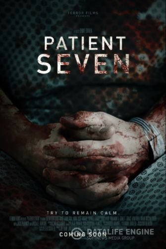 Седьмой пациент / Patient Seven  [2016, ужасы, WEB-DL 1080p]