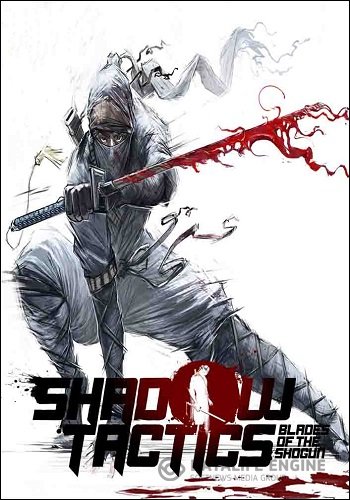 Shadow Tactics: Blades of the Shogun (RUS|ENG|Multi10) [DEMO]