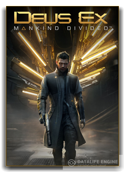 Deus Ex: Mankind Divided. Digital Deluxe Edition.(v.1.11.616.0)- Digital Deluxe Edition Repack от R.G.BestGamer