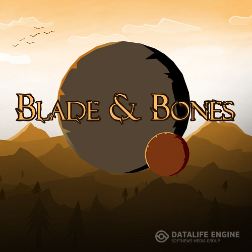 Blade & Bones (2016) PC | Лицензия