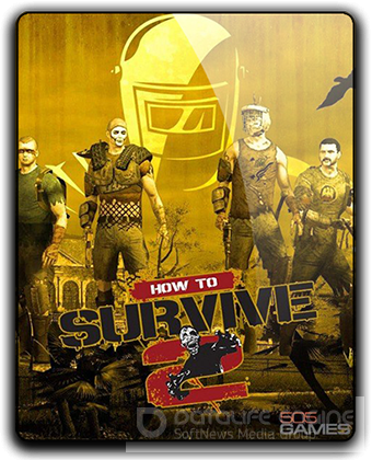 How to Survive 2 [Update 7 + DLCs] (2016) PC | RePack