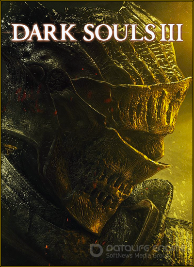 Dark Souls III Deluxe Edition [v1.10/1.23] Steam-Rip