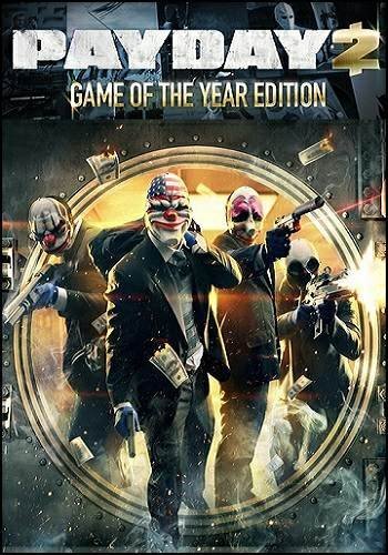 PayDay 2: Game of the Year Edition [v 1.69.220] (2014) PC | RePack